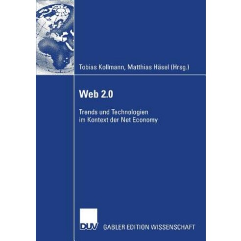 Web 2.0: Trends Und Technologien Im Kontext Der Net Economy Paperback, Deutscher Universitatsverlag
