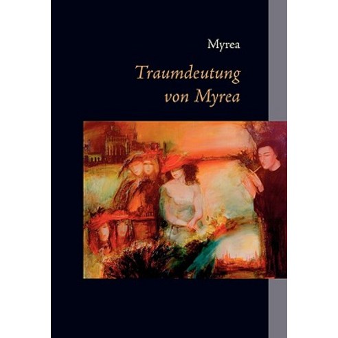 Traumdeutung Von Myrea Paperback, Bod