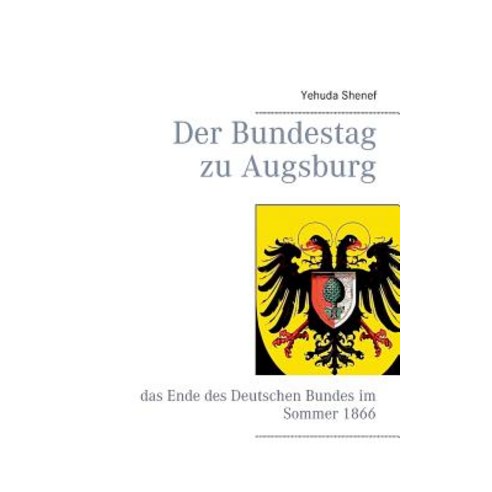 Der Bundestag Zu Augsburg Paperback, Books on Demand