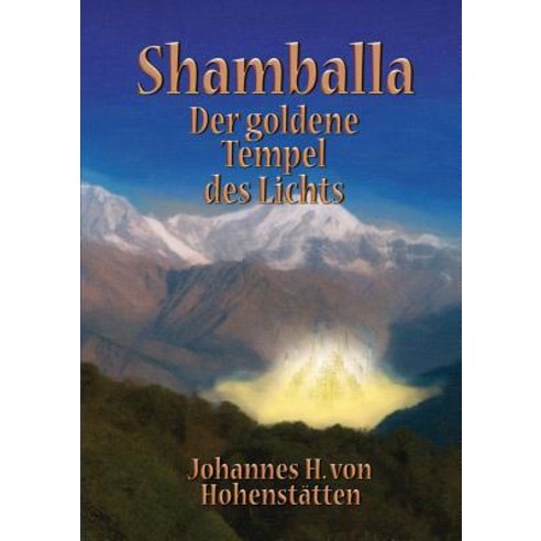 Shamballa - Der Goldene Tempel Des Lichts Paperback, Books on Demand