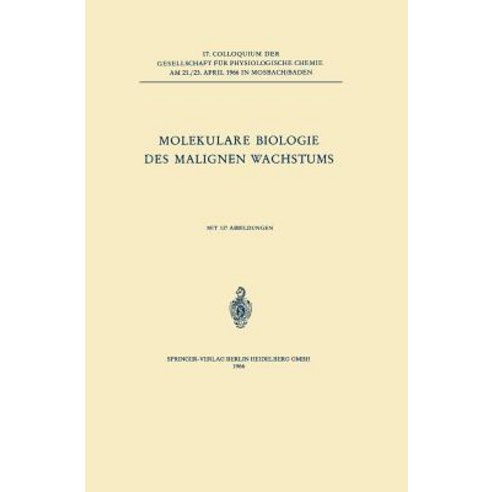 Molekulare Biologie Des Malignen Wachstums Paperback, Springer