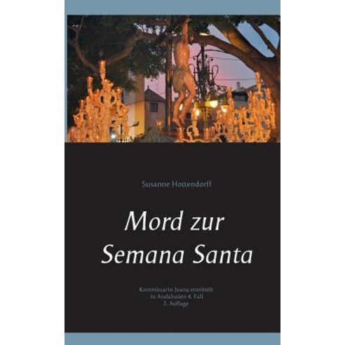 Mord Zur Semana Santa Paperback, Books on Demand