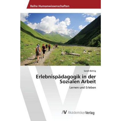 Erlebnispadagogik in Der Sozialen Arbeit Paperback, AV Akademikerverlag
