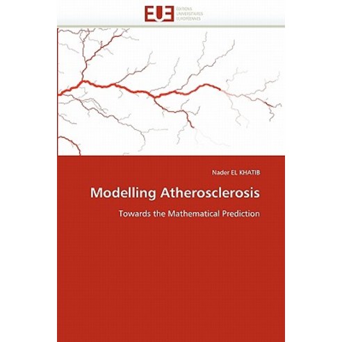 Modelling Atherosclerosis Paperback, Univ Europeenne