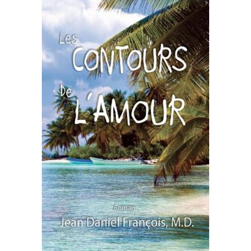 Les Contours de L''Amour Paperback, Jean Francois
