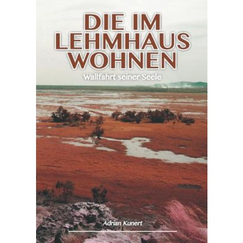 Die Im Lehmhaus Wohnen Paperback, Books on Demand