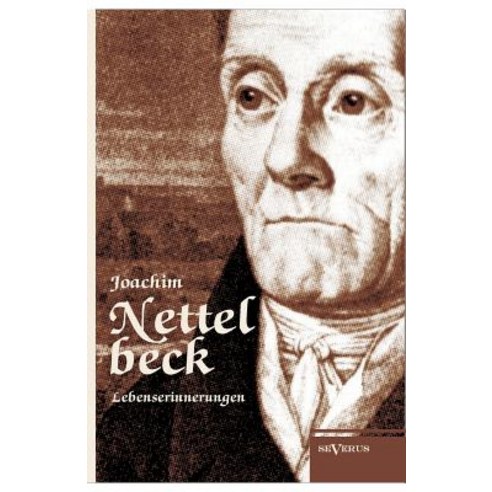 Nettelbeck: Lebenserinnerungen Paperback, Severus