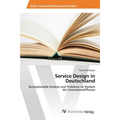 Service Design in Deutschland Paperback, AV Akademikerverlag