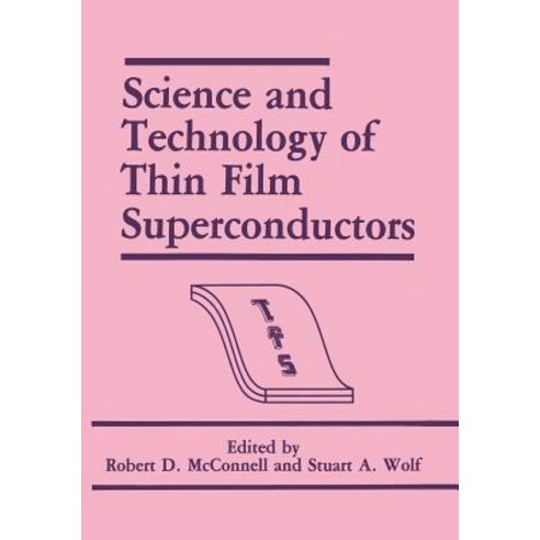 Science and Technology of Thin Film Superconductors Paperback, Springer
