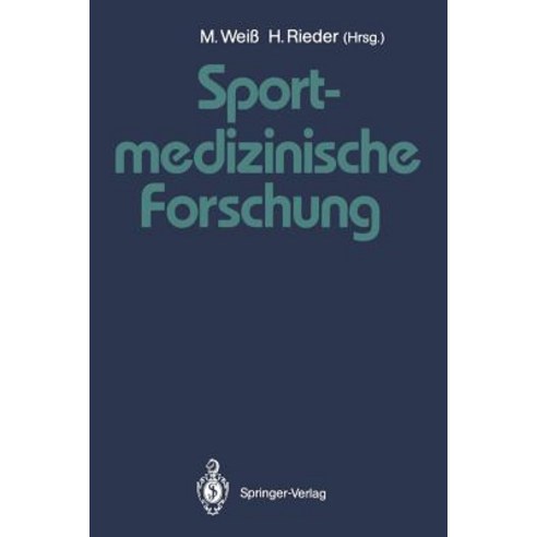 Sportmedizinische Forschung: Festschrift Fur Helmut Weicker Paperback, Springer