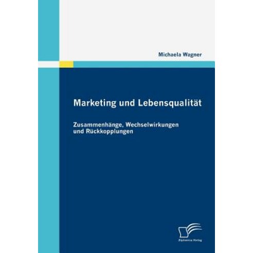 Marketing Und Lebensqualitat Paperback, Diplomica Verlag Gmbh