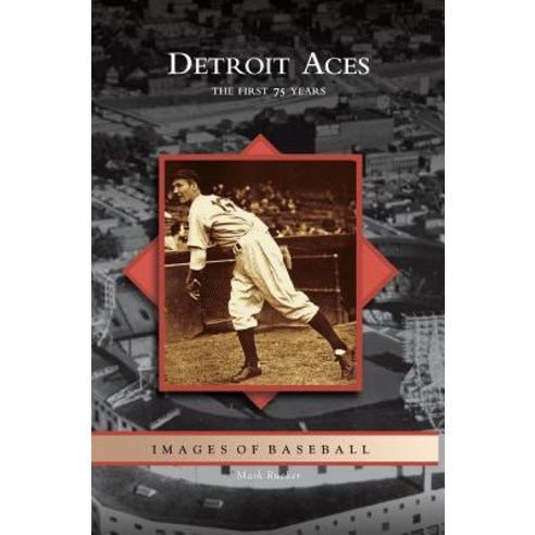 Detroit Aces: The First 75 Years Hardcover, Arcadia Publishing Library Editions