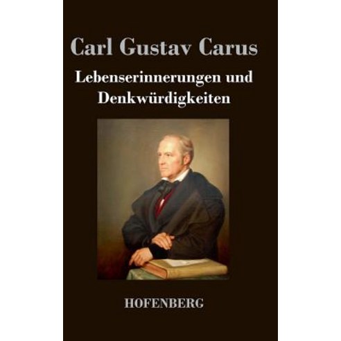 Lebenserinnerungen Und Denkwurdigkeiten Hardcover, Hofenberg