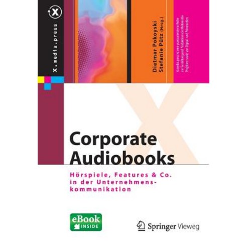 Corporate Audiobooks: Horspiele Features & Co. in Der Unternehmenskommunikation Paperback, Springer Vieweg
