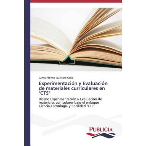 Experimentacion y Evaluacion de Materiales Curriculares En Cts Paperback, Publicia