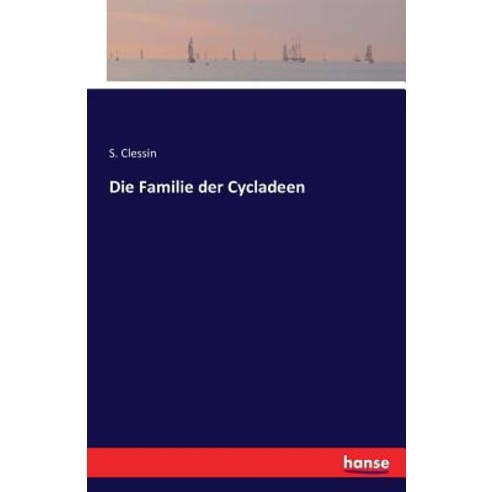 Die Familie Der Cycladeen Paperback, Hansebooks