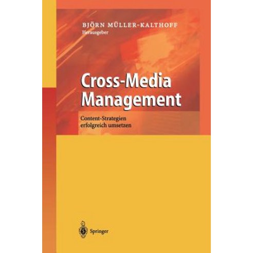 Cross-Media Management: Content-Strategien Erfolgreich Umsetzen Paperback, Springer