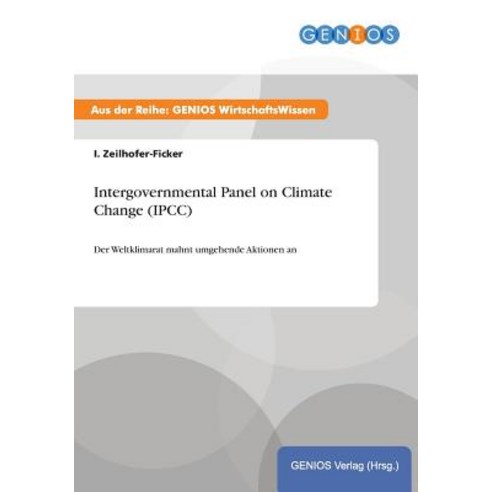 Intergovernmental Panel on Climate Change (Ipcc) Paperback, Gbi-Genios Verlag