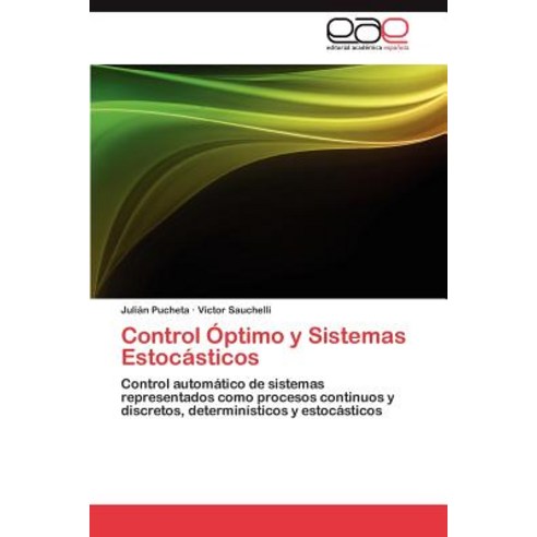 Control Optimo y Sistemas Estocasticos Paperback, Eae Editorial Academia Espanola