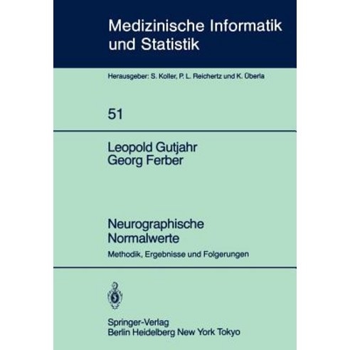 Neurographische Normalwerte: Methodik Ergebnisse Und Folgerungen Paperback, Springer
