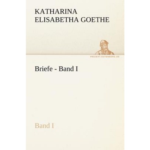 Briefe - Band I Paperback, Tredition Classics
