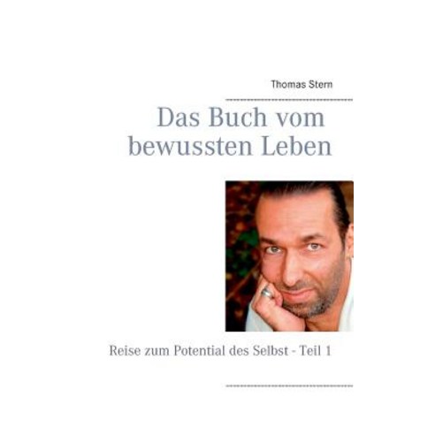 Das Buch Vom Bewussten Leben Paperback, Books on Demand