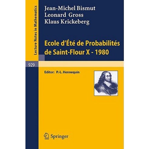 Ecole D''Ete de Probabilites de Saint-Flour X 1980 Paperback, Springer