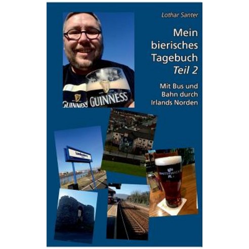 Mein Bierisches Tagebuch - Teil 2 Paperback, Books on Demand