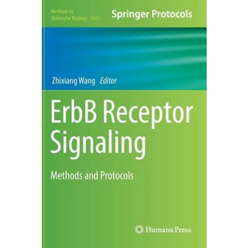 Erbb Receptor Signaling: Methods and Protocols Hardcover, Humana Press