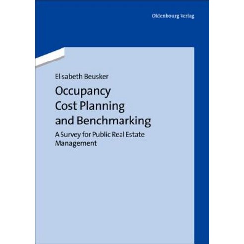 Occupancy Cost Planning and Benchmarking Hardcover, Walter de Gruyter