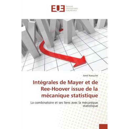 Integrales de Mayer Et de Ree-Hoover Issue de La Mecanique Statistique Paperback, Univ Europeenne