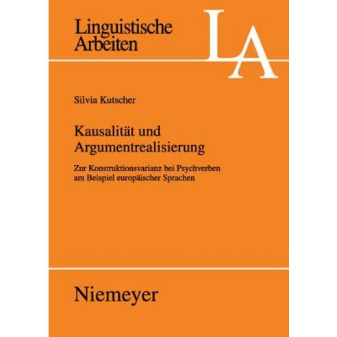 Kausalitat Und Argumentrealisierung Paperback, de Gruyter