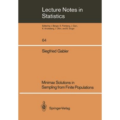 Minimax Solutions in Sampling from Finite Populations Paperback, Springer