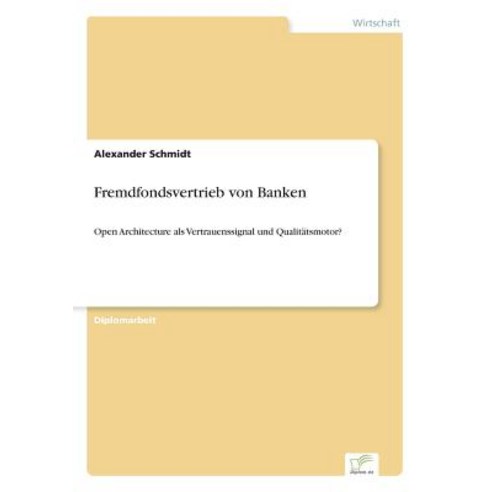 Fremdfondsvertrieb Von Banken Paperback, Diplom.de