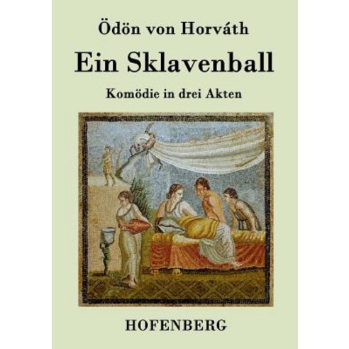 Ein Sklavenball Paperback, Hofenberg