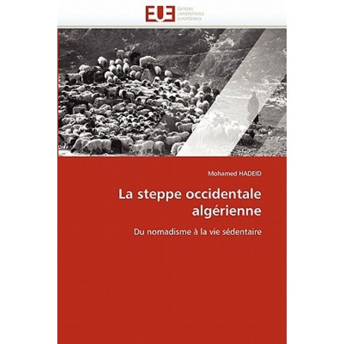 La Steppe Occidentale Algerienne Paperback, Univ Europeenne