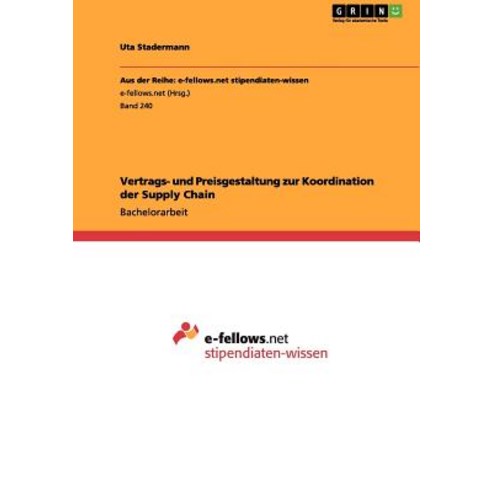 Vertrags- Und Preisgestaltung Zur Koordination Der Supply Chain Paperback, Grin Publishing