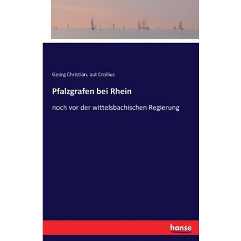 Pfalzgrafen Bei Rhein Paperback, Hansebooks
