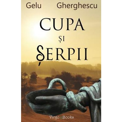 Cupa Si Serpii Paperback, Createspace