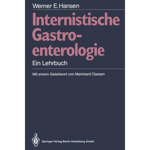 Internistische Gastroenterologie: Ein Lehrbuch Paperback, Springer