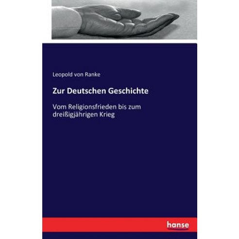 Zur Deutschen Geschichte Paperback, Hansebooks