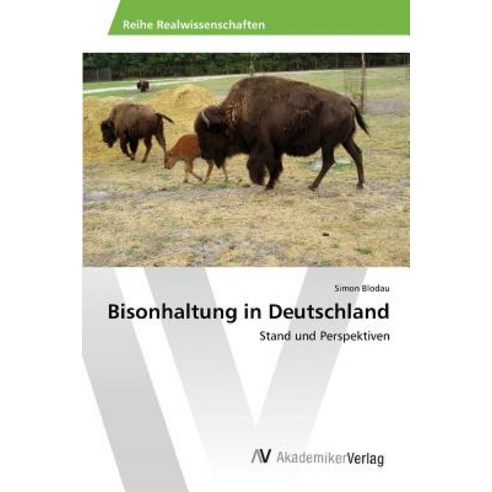 Bisonhaltung in Deutschland Paperback, AV Akademikerverlag