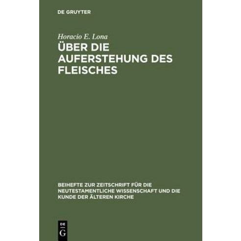 Uber Die Auferstehung Des Fleisches Hardcover, de Gruyter