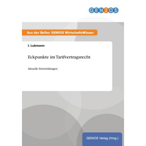 Eckpunkte Im Tarifvertragsrecht Paperback, Gbi-Genios Verlag