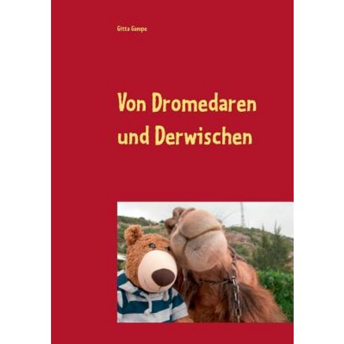 Von Dromedaren Und Derwischen Paperback, Books on Demand
