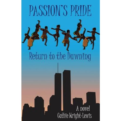 Passion''s Pride: Return to the Dawning Paperback, Hard Ball Press