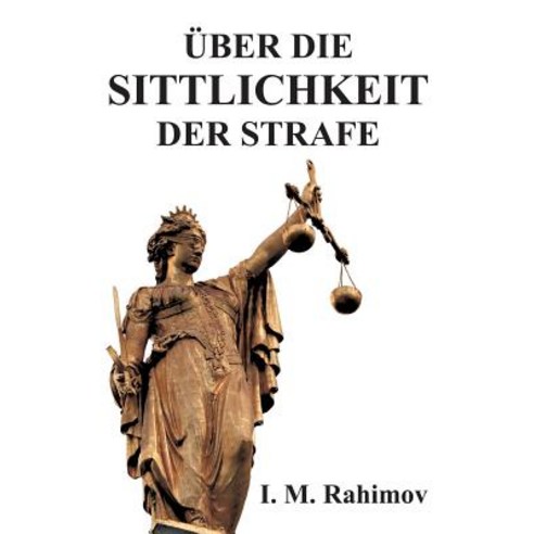 Uber Die Sittlichkeit Der Strafe Paperback, Tredition Gmbh
