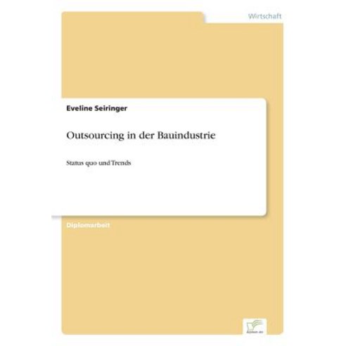 Outsourcing in Der Bauindustrie Paperback, Diplom.de