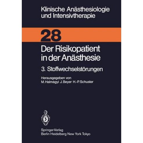 Der Risikopatient in Der Anasthesie: 3. Stoffwechselstorungen Paperback, Springer