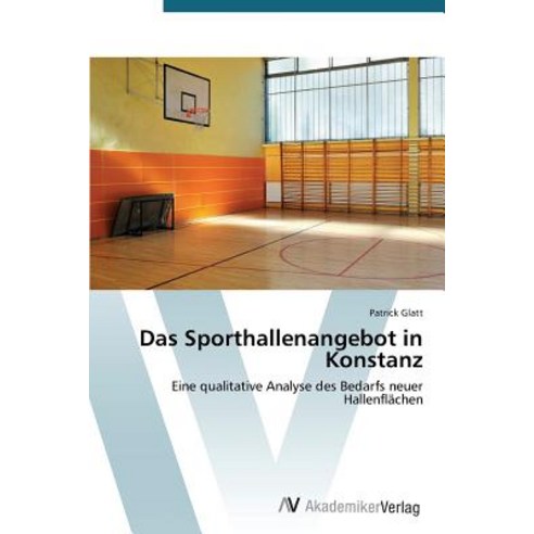 Das Sporthallenangebot in Konstanz Paperback, AV Akademikerverlag